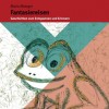 Fantasiereisen: Geschichten zum Entspannen und Erinnern