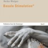 Basale Stimulation: Palliative Care für Einsteiger