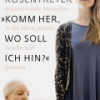 Komm her, wo soll ich hin?