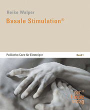 Buchcover: Heike Walper: Basale Stimulation. Palliative Care für Einsteiger